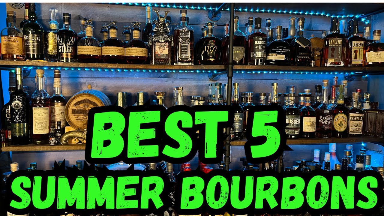 BEST 5 SUMMER BOURBON CHALLENGE