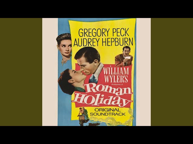 Roman Holiday Main Title (Original Soundtrack Theme from "Roman Holiday")