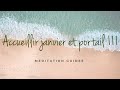 Mditation guide  accueillir janvier  portail 111