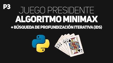 Algoritmo Minimax en Python para el Juego Presidente [PARTE 3]