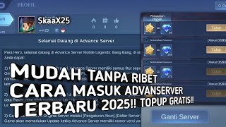 CARA MASUK ADVANCE SERVER MOBILE LEGENDS TERBARU 2025 | CARA BUAT AKUN ADVANCE SERVER MOBILE LEGENDS