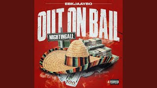 Out On Bail - EBK Jaaybo