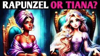 RAPUNZEL OR TIANA? Disney Princess Quiz Personality Test - 1 Million Tests