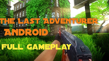 New high graphic shooter zombie game The Last Adventurer !The Last Adventurer Android gameplay