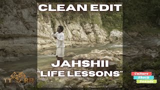Jahshii - Life Lessons (TTRR Clean Version) PROMO