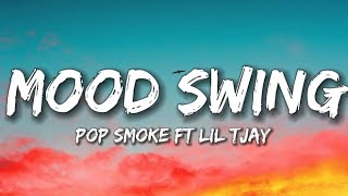 Mood Swings - Pop Smoke ft Lil Tjay (lyrics)