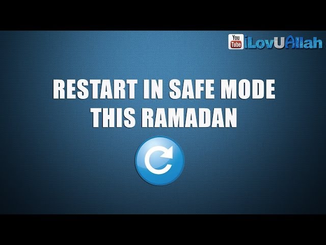 Restart In Safe Mode This Ramadan ᴴᴰ | Inspiring Reminder class=