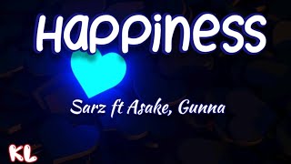 Happiness- Sarz ft Asake, Gunna- LYRICS VIDEO