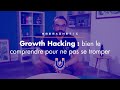 Growth hacking  bien le comprendre pour ne pas se tromper bemagnetic s2 ep7