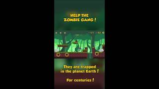 Zombie Gang: Escape from Earth  -- Help the Zombie Gang to go back to their lovely home. screenshot 4