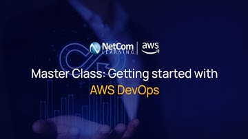 Master Class: Getting started with AWS DevOps
