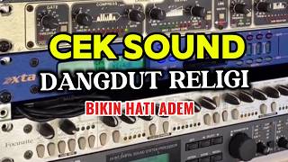 Cek Sound Dangdut Religi Edisi Ramadhan Bass Glerr Clarity Hd 