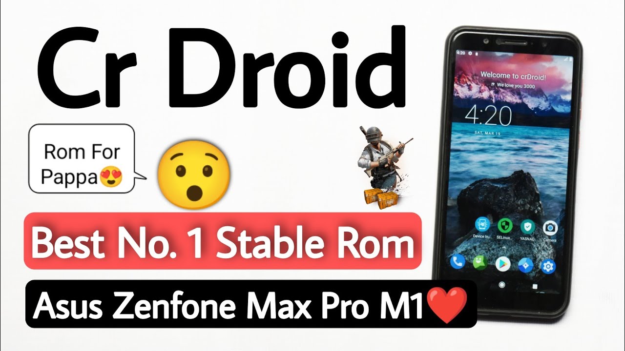 Cr Droid Stable Rom For Asus Zenfone Max Pro M1. Install Best