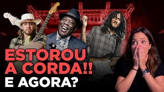 O QUE ARTISTAS FAZEM QUANDO ESTOURA A CORDA NO SHOW?