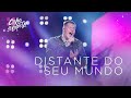 Ferrugem -  Distante do seu mundo "DVD Chão De Estrelas"