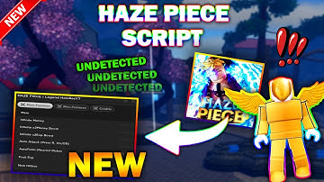 *NEW* HAZE PIECE Script (PASTEBIN 2023) (INFINITE MONEY , INFINITE EXP, AUTO FARM , AND MORE)