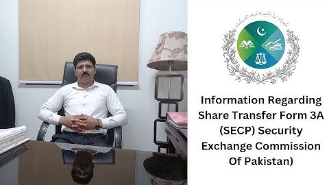 Information Regarding Share Transfer Form 3A (SECP) Security Exchange Commission Of Pakistan #secp