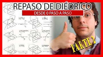💪 Diédrico desde cero parte 2 😍 Todo sobre planos y rectas