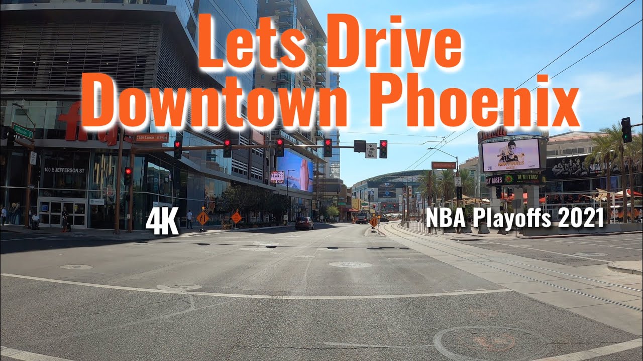 Driving Downtown Phoenix - NBA Finals Time 4K Grand Tour - YouTube