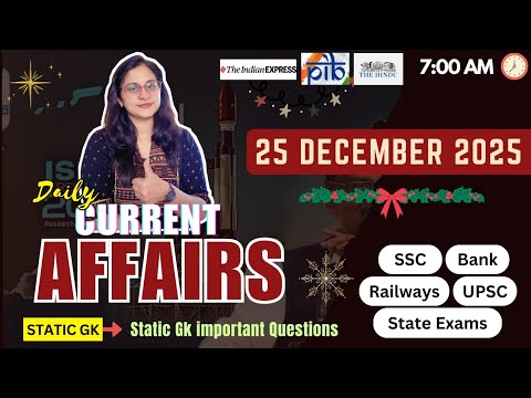 25 December 2025 current affairs 🇮🇳 | Daily Current Affairs | SSC ...