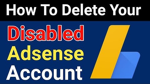 How To Delete Disabled Adsense Account Permanently [Hindi]