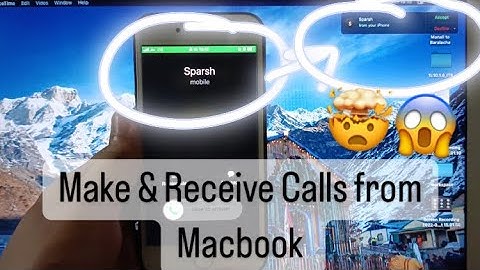 How to Make and Receive calls from your MacBook in 2022