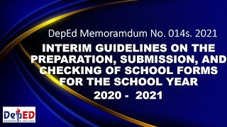 INTERIM GUIDELINES ON PREPARATION, SUBMISSION, & CHECKING OF SCHOOL FORMS  FOR THE S. Y. 2020-2021
