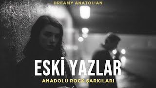 Eski Yazlar Anadolu Folk Rock Şarkı