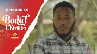 Série - Bodiel L'héritière - Épisode 45 - VOSTFR