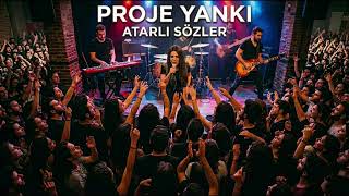 ATARLI SÖZLER-PROJE YANKI-Turkish Alternative Rock-Live Concert