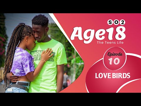 Age 18 Series | Season 2| Episode 10 | Teens Life