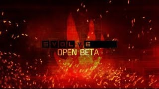 Evolve Open Beta Ep.1 The Kraken!!
