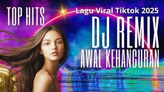 Download Lagu AWAL KEHANCURAN DJ REMIX VIRAL TIKTOK FYP 2025 TERBARU #djviral #jedagjedug #jedagjedug #djremix MP3 Download Lagu AWAL KEHANCURAN DJ REMIX VIRAL TIKTOK FYP 2025 TERBARU #djviral #jedagjedug #jedagjedug #djremix MP3