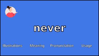 NEVER - Meaning and Pronunciation