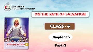 ON THE PATH OF SALVATION | CLASS 4 | CHAPTER 15 | PART 2 | Syro-Malabar