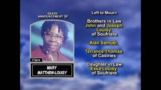 Mary Matthew Louisy ~ Long Obituary
