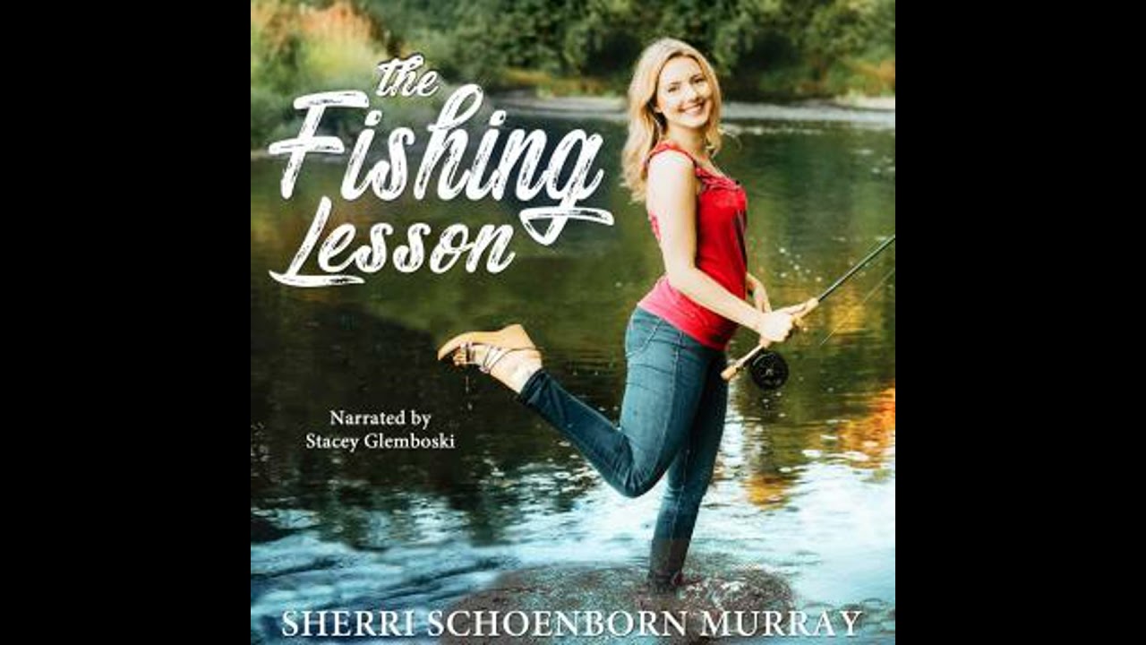 Fishing Lesson: A Clean Chick-Lit Romance - Sherri Schoenborn Murray