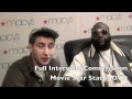 Rick Ross : Mikey T The Movie Star Exclusive Interview (coming soon)