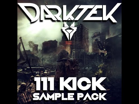 Darktek "111 kick" Sample Pack!