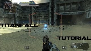 TITANFALL TUTORIAL! - Titanfall Beta - Part 1.