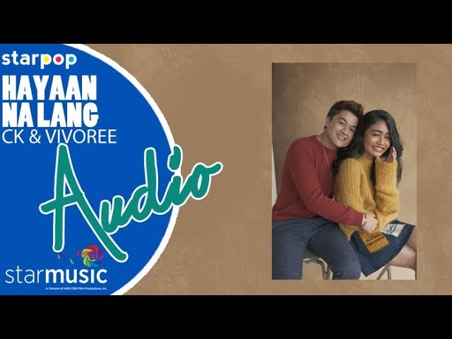 Vivoree - Hahayaan Na Lang feat. CK (Audio)🎵