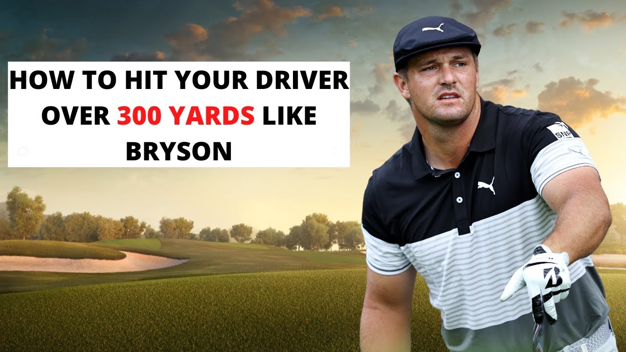 HOW TO HIT YOUR DRIVER OVER 300 YARDS LIKE BRYSON DECHAMBEAU - YouTube