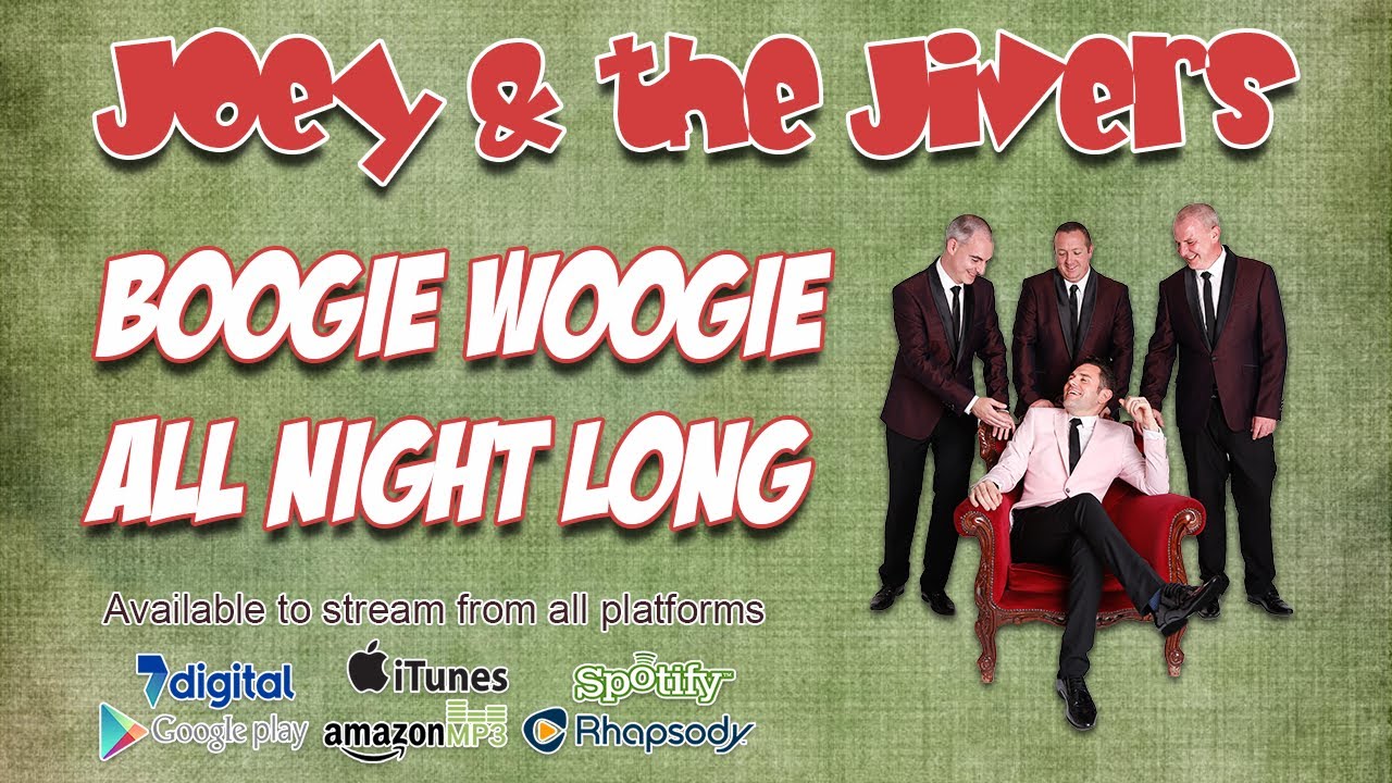 Joey & the Jivers Boogie woogie all night long YouTube