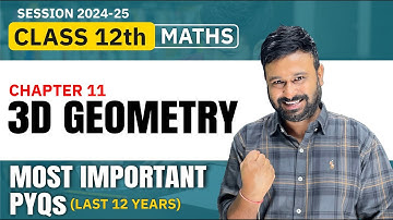 Class 12 Maths | Ch 11 Three Dimensional Geometry Most Important PYQs  ( Last 12 Years ) VidyaWise