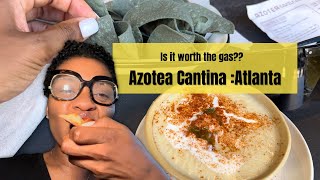 Is it worth the gas: Azotea Cantina Atlanta restaurant REVIEW