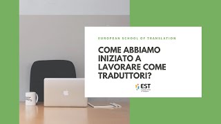 Come abbiamo iniziato a lavorare come traduttori? screenshot 2