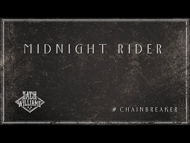 Zach Williams - Midnight Rider