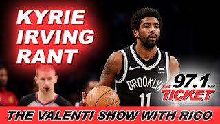 The Valenti Show w/ Rico - Kyrie Irving is a Child Who Makes $43 Million