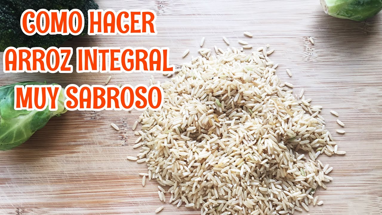 MI SECRETO PARA HACER ARROZ INTEGRAL MUY SABROSO