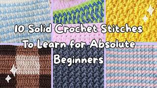 10 Easy Crochet Stitches for Absolute Beginners | Crafting Happiness Tutorials